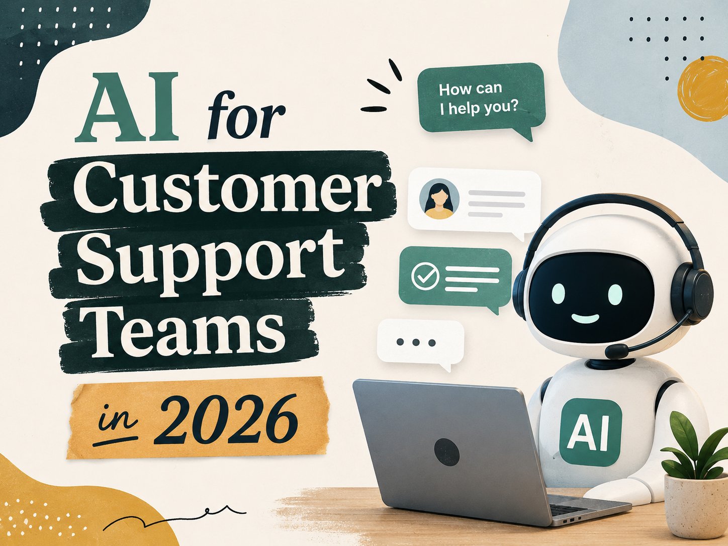 The Best AI for Customer Support Teams in 2026